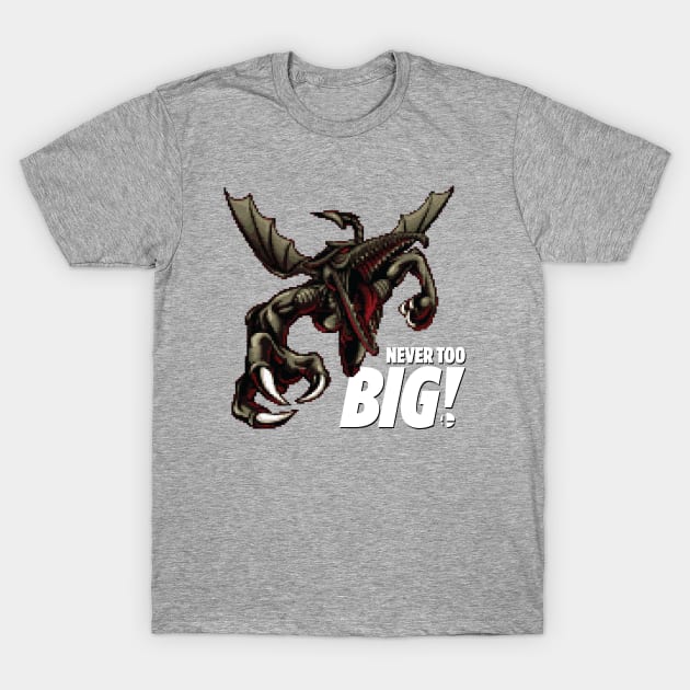 Ridley is Never Too Big! T-Shirt by JasperAndHarley